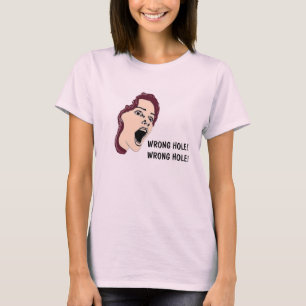 Wrong Hole shirt
