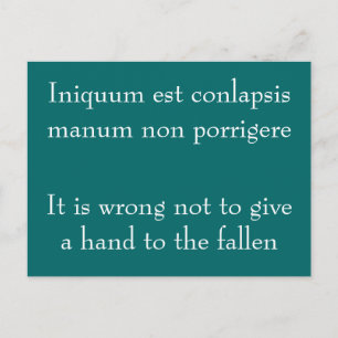 Wrong not to help the fallen - Seneca quote Postcard