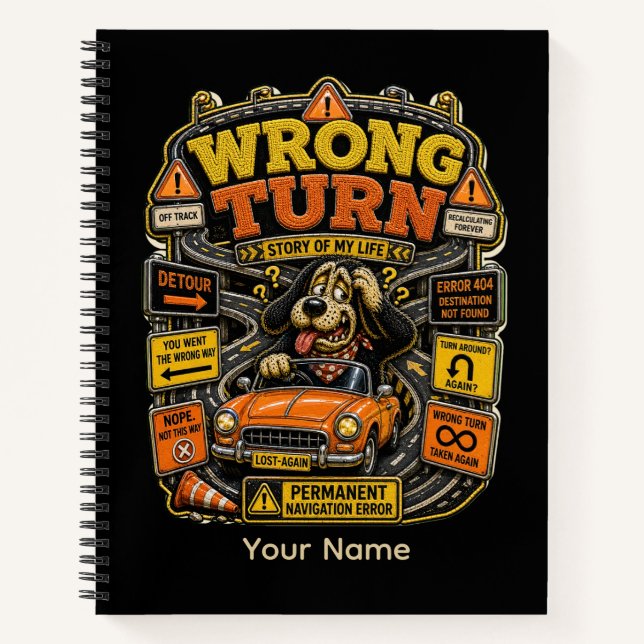 Wrong Turn Career Edition Personalized Funny Offic Notebook (Front)