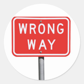 Wrong Way Sign Classic Round Sticker