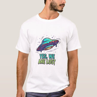 Wrong Way — Yes, We Are Lost UFO Set Description T-Shirt