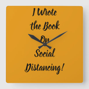 Wrote the Book on Social Distancing Square Wall Clock