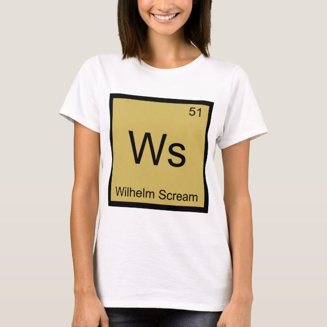 Ws - Wilhelm Scream Chemistry Element Symbol Tee (Front)
