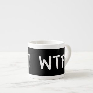 WTC 7 WTF? White Lettering on Black Espresso Cup