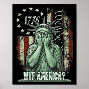 Wtf America Anti-trump Political And Democracy Poster