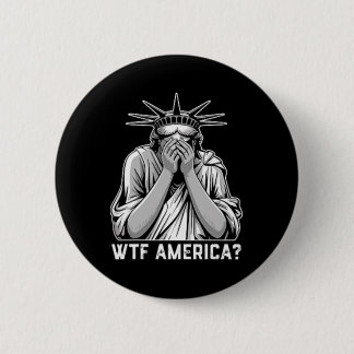 Wtf America Trump 2 Inch Round Button
