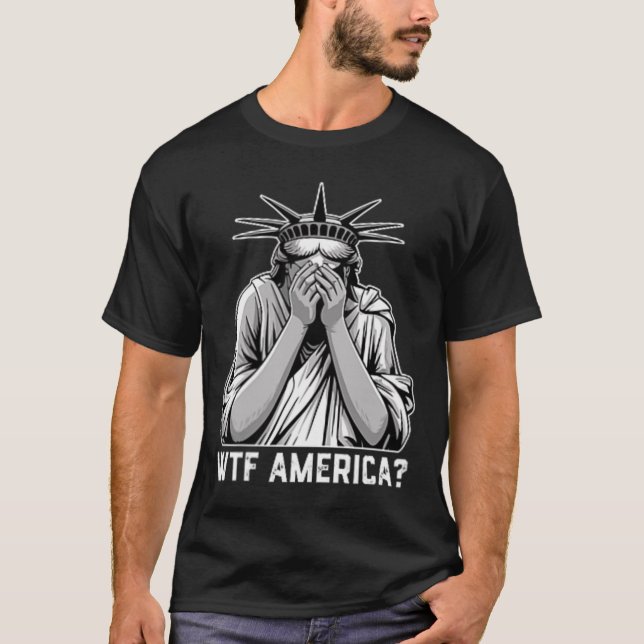 Wtf America Trump  T-Shirt (Front)