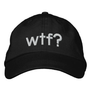 wtf? embroidered hat