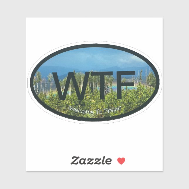 WTF Fraser Custom-Cut Vinyl Sticker (Sheet)