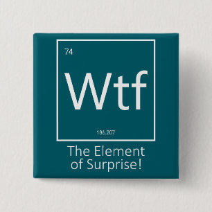 Wtf Funny, Periodic Table Style 2 Inch Square Button