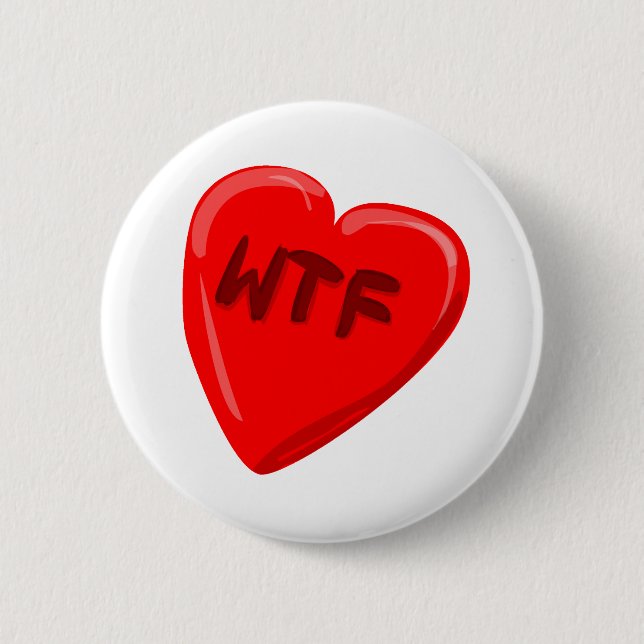 WTF Heart 2 Inch Round Button (Front)
