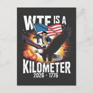 WTF Is a Kilometre Funny 250th Anniversary USA Invitation Postcard