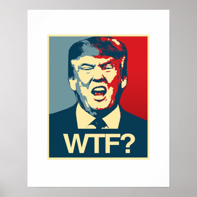 WTF - Poster anti-Trump - Anti-Trump - (Devant)