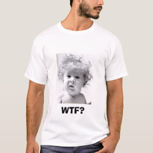 WTF? T-Shirt