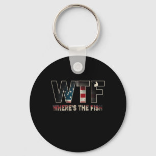 Wtf Where39s The Fish Men39s Funny Fishing Gifts F Keychain