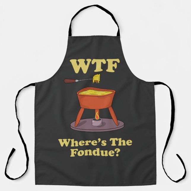 WTF Where’s The Fondue? T-Shirt Apron (Front)
