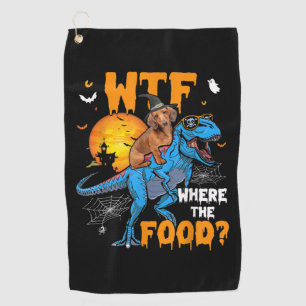 WTF Where The Food Halloween Dachshund Dog T-Rex D Golf Towel