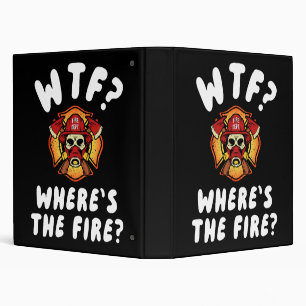 WTF Where's the Firefighter Binder