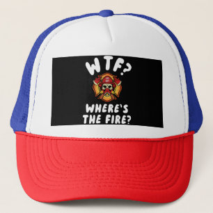 WTF Where's the Firefighter Trucker Hat