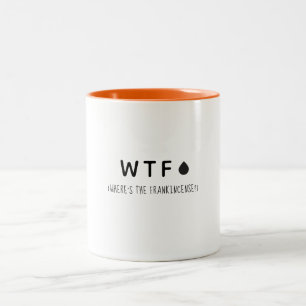 WTF Where's the Frankincense Two-Tone Coffee Mug
