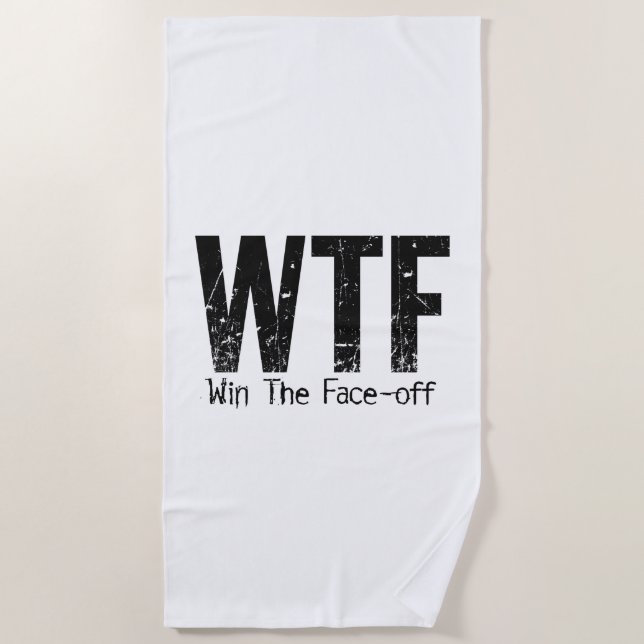 WTF: Win The Face-off (hockey) Beach Towel (Front)