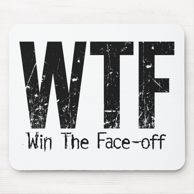 WTF: Win The Face-off (Hockey) Mouse Pad (Front)