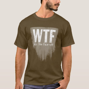 WTF: Win The Face-off (Hockey) T-Shirt