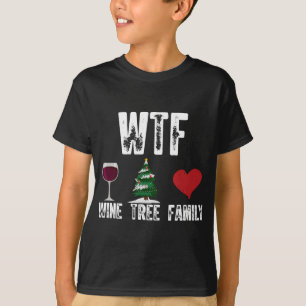 WTF Wine Tree Family Christmas Xmas T-Shirt