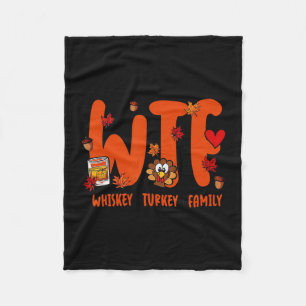 Wtf Wine Turkey Family Pumpkin Leaves Autumn Thank Fleece Blanket