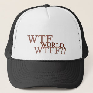 WTF World Trucker Hat