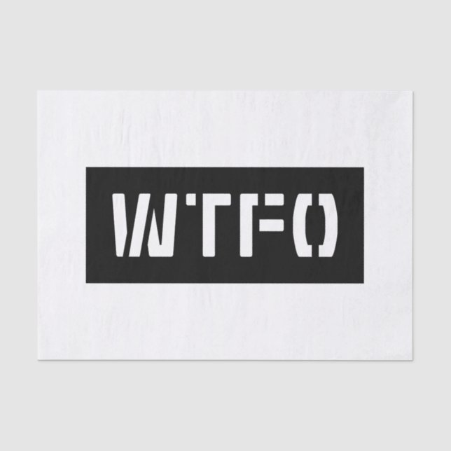 WTFO TISSUE PAPER (Front)