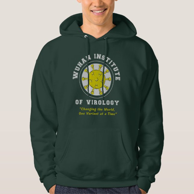 Wuhan Institute of Virology Funny Virus Hoodie (Front)
