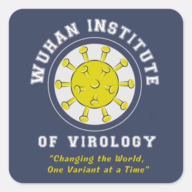 Wuhan Institute of Virology Funny Virus Square Sticker (Front)
