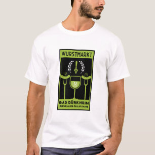 Wurstmarkt Bad Dürkheim T-Shirt