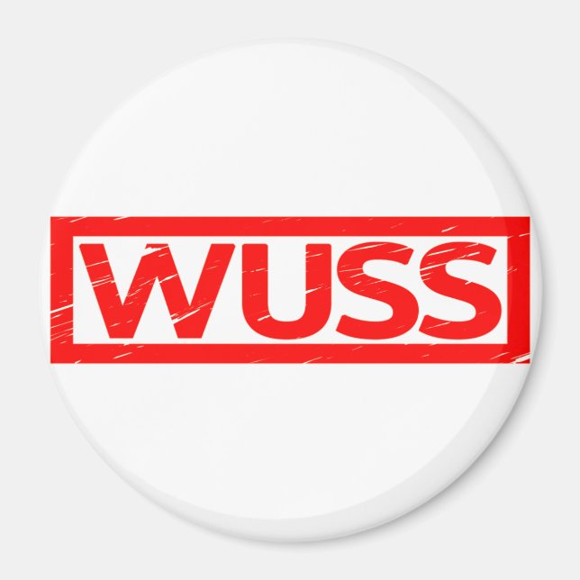 Wuss Stamp Magnet (Front)