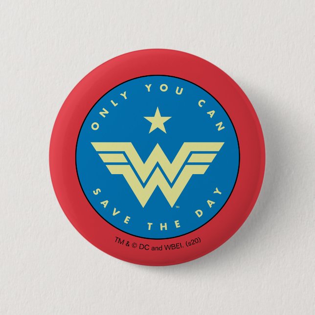 WW84 | Wonder Woman Only You Can Save The Day 2 Inch Round Button (Front)
