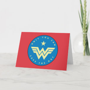WW84   Wonder Woman Only You Can Save The Day Card