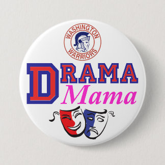 WW Drama Mama 3 Inch Round Button