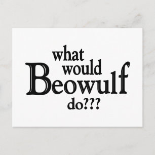 WWBD - Beowulf Postcard