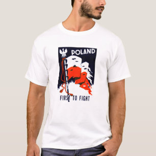 WWII Poland, First to Fight Poster T-Shirt