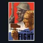 WWII Propaganda Poster Canada - Whatever Your Job<br><div class="desc">WWII Propaganda Poster Canada - Whatever Your Job,  Fight!

modern western art,  desert landscape print,  cowboy wall decor,  vintage rodeo poster,  rustic americana art,  abstract western art,  southwestern home decor,  wild west illustration,  canyon watercolor art,  country ranch decor</div>