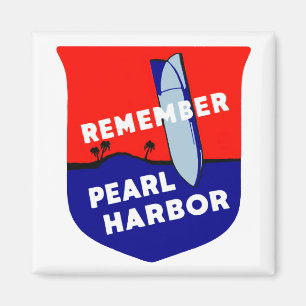 WWII Remember Pearl Harbour Magnet