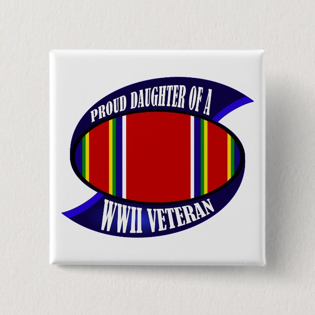 WWII Vet Daughter 2 Inch Square Button (Front)