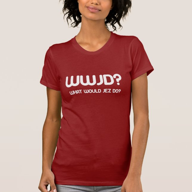 WWJD? T-Shirt (Front)