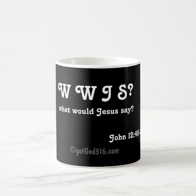 WWJS gotGod316.com Magic Mug (Center)
