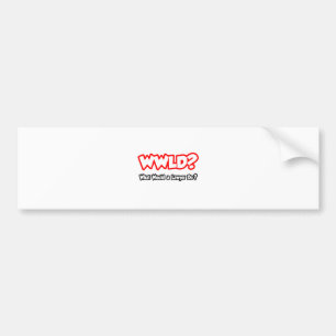 WWLD...What Would a Lawyer Do? Bumper Sticker