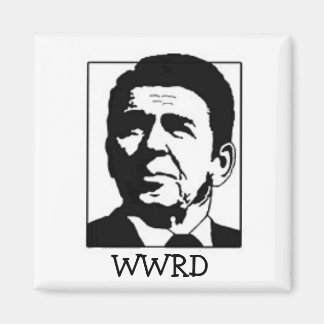 WWRD - What would Regan Do? Magnet