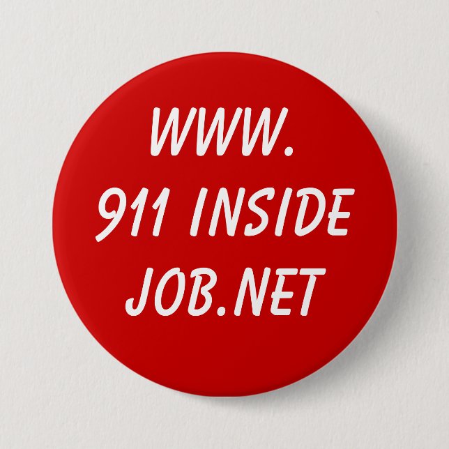 www.911 InsideJob.net 3 Inch Round Button (Front)
