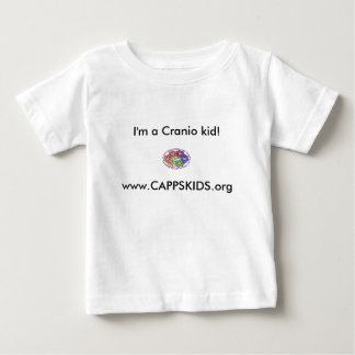 www.CAPPSKIDS.org, I'm a Cranio kid! Baby T-Shirt