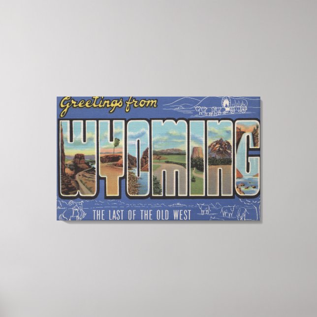 Wyoming (Last of the Old West) Canvas Print (Front)